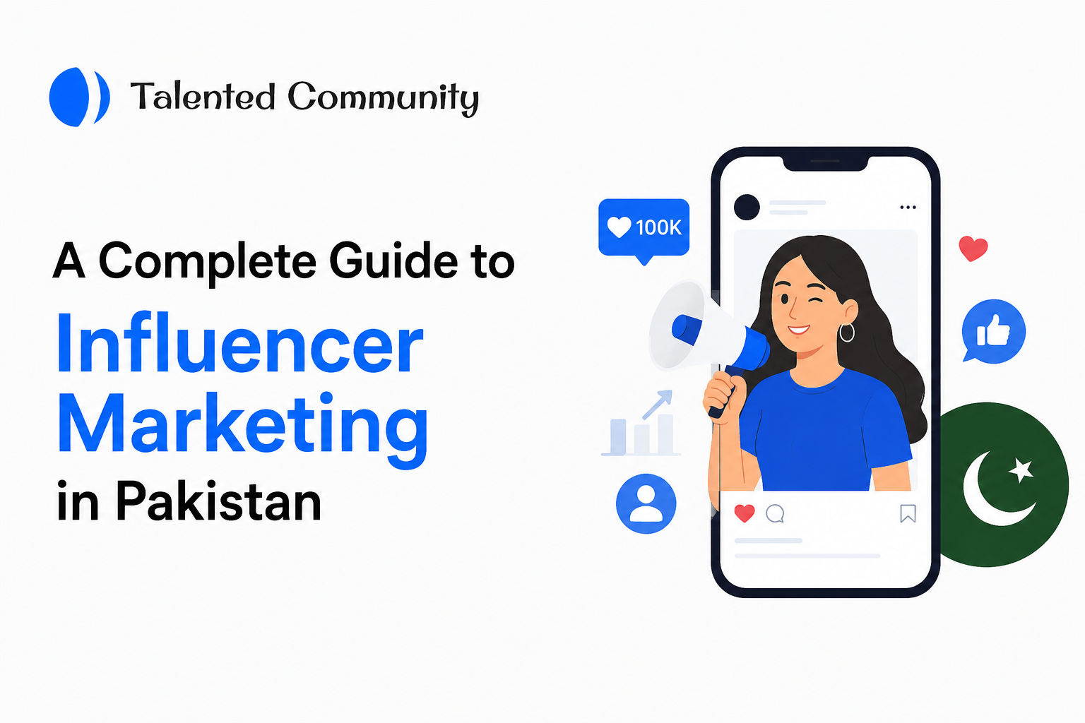 A Complete Guide to Influencer Marketing in Pakistan